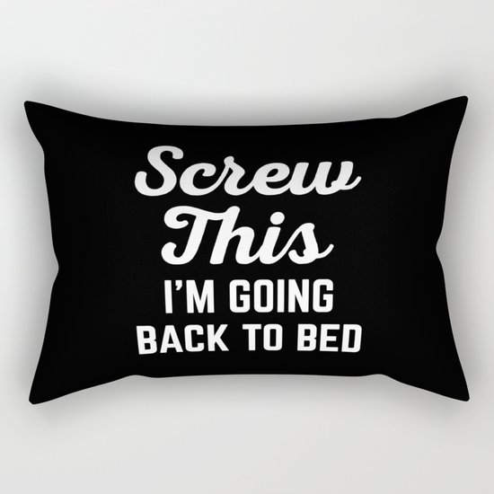 Screw This Funny Quote Rectangular Pillow