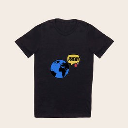 Phew! Collective Sigh of Relief T Shirt