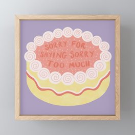 I baked you a cake Framed Mini Art Print