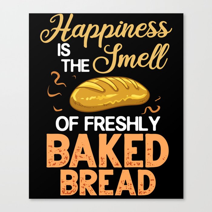 Bread Baker Maker Dough Baking Beginner Canvas Print