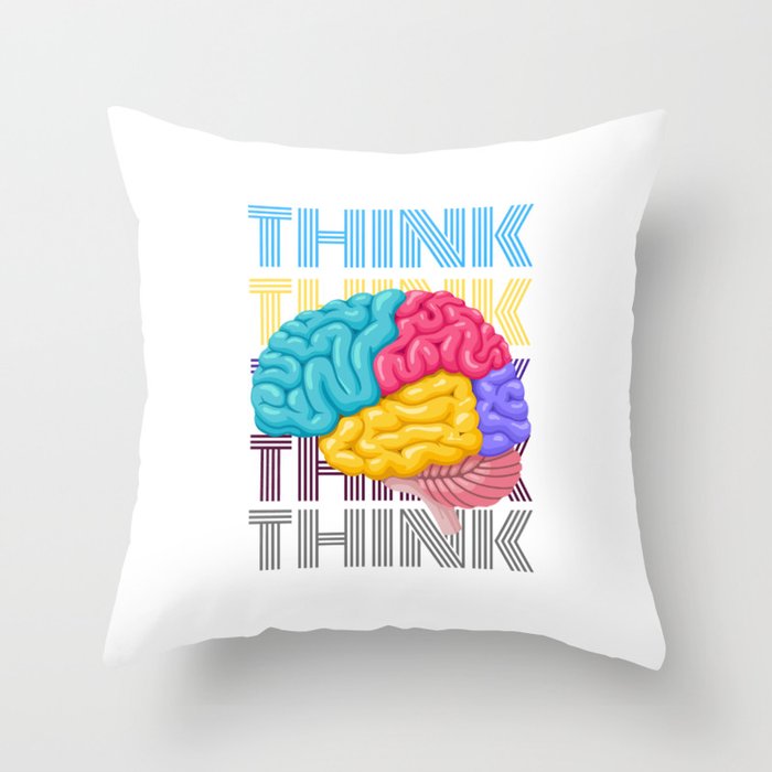 Think before you act Throw Pillow