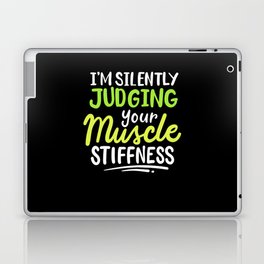 I'm Silently Judging Your Muscle Stiffness Rehab Therapist Laptop Skin