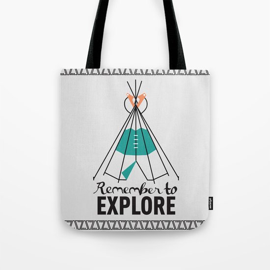 Please Remember to Explore Dear Tote Bag