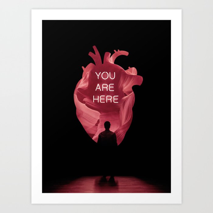 You are here Art Print