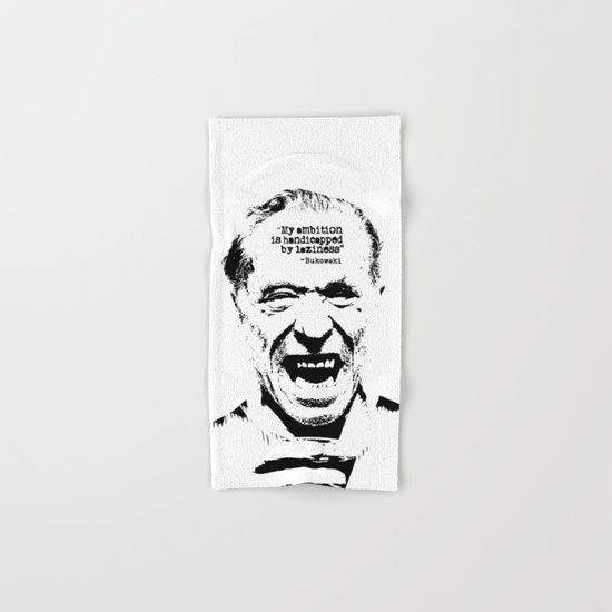 Charles Bukowski Quote Laziness Hand & Bath Towel