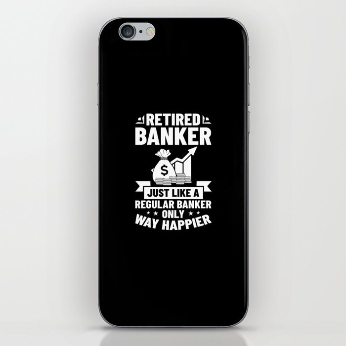 Retired Banker Investment Banking Money Bank iPhone Skin