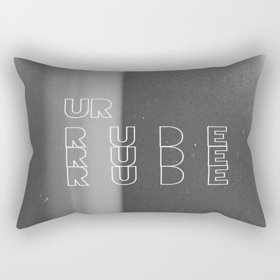 Ur Rude Rectangular Pillow