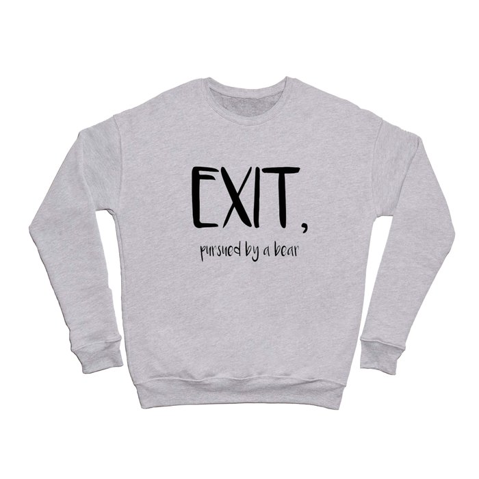 Exit, pursured by a bear - Shakespeare Crewneck Sweatshirt