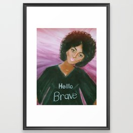 Hello Brave with Background Framed Art Print