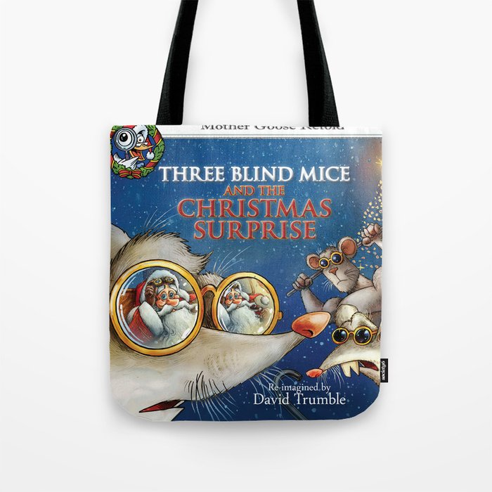 "Three Blind Mice and the Christmas Surprise" (Mother Goose Retold-Front cover) Tote Bag