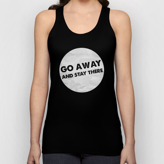 Go Away Unisex Tank Top