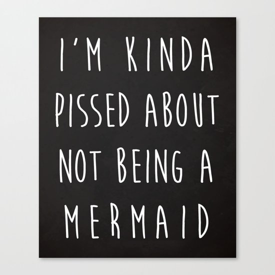 Not Being A Mermaid Funny Quote Canvas Print
