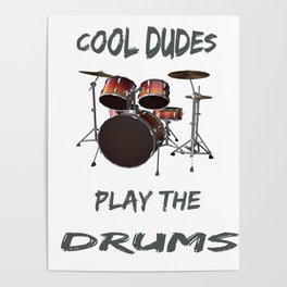 Cool Dudes Play The Drums For The Family Drum Major Poster