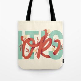 It's Ok 002 Tote Bag