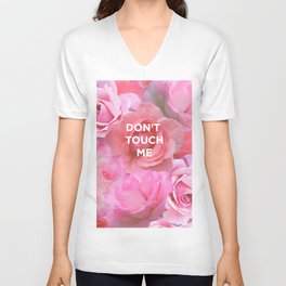 Don't Touch Me V Neck T Shirt