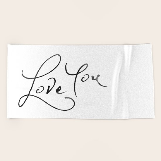 Love You Beach Towel
