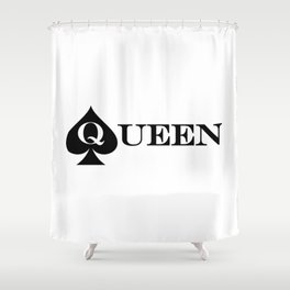queen of spades or sexy hotwife  Shower Curtain