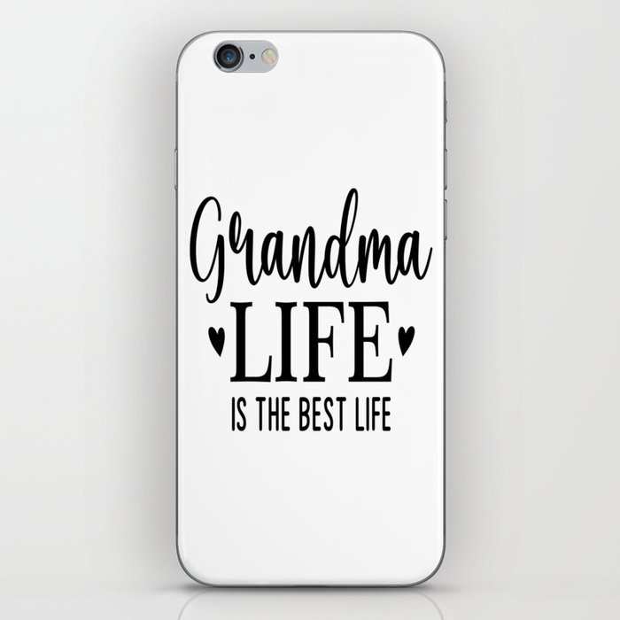 Grandma Life Is The Best Life iPhone Skin