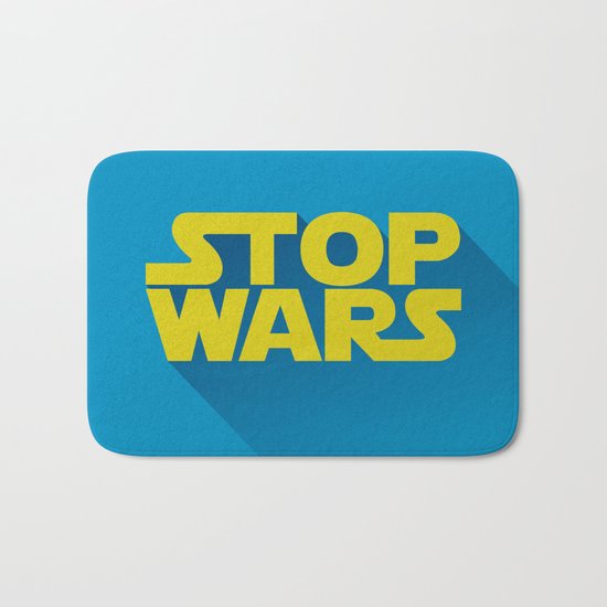 Stop Wars Bath Mat