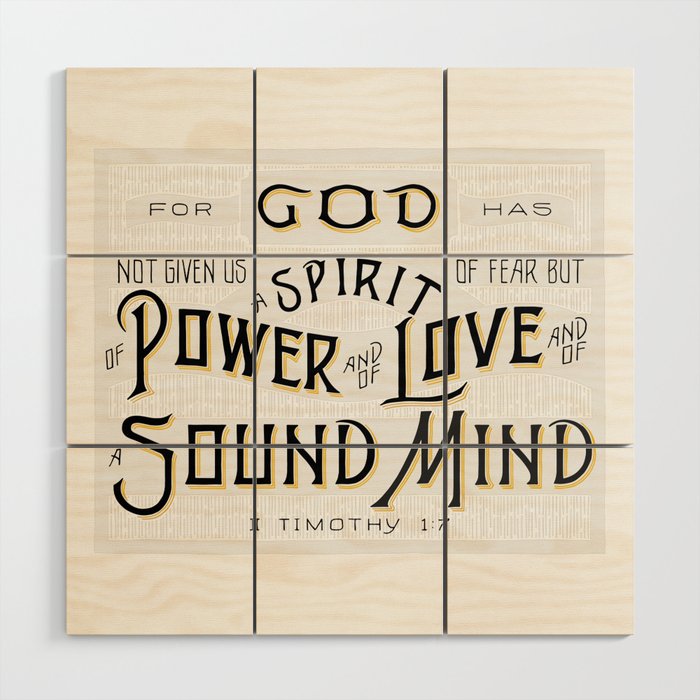 A SPIRIT OF POWER, LOVE, AND OF A SOUND MIND - Handlettering Verse Wood Wall Art