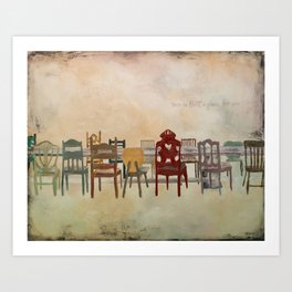 There is Always a Place for You Art Print