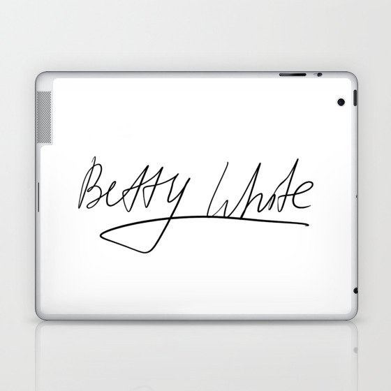 Betty White Sign Laptop & iPad Skin
