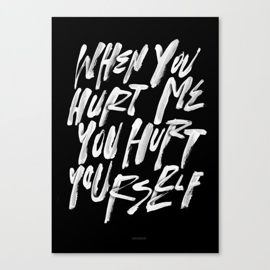 HURT URSELF Canvas Print