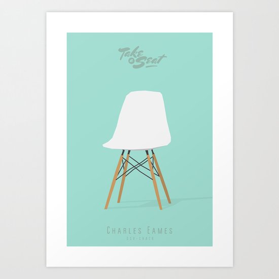 TAKE a SEAT - Eames / dsv Art Print