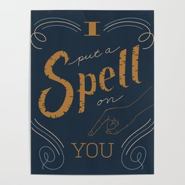 I Put a Spell On You - Blue Poster