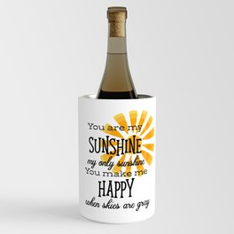 You Are My Sunshine Wine Chiller
