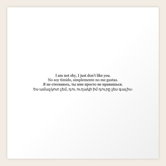 I Am Not Shy I Just Don T Like You In English Spanish Russian And Armenian Art Print By Owl Life Society6