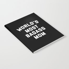 Badass Mom Funny Quote Notebook