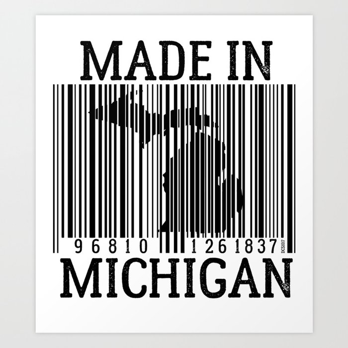 Made In Michigan >> Made In Michigan Barcode Art Print By Designchaserstudio Made In Michigan >> Made In Michigan Barcode Art Print By Designchaserstudio