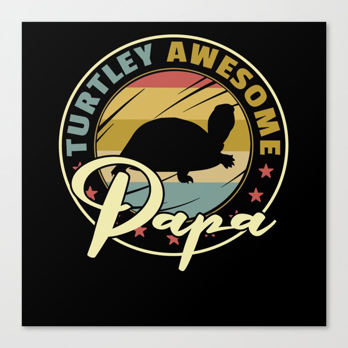 Turtley Awesome Papa Funny Shark Fathers Day Gift Canvas Print