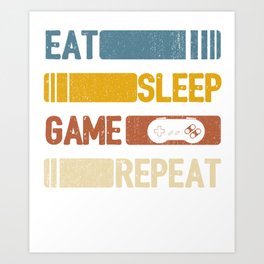 Video Game Eat Sleep Game Repeat Funny Vintage Retro Distressed Styled Unisex Shirt Art Print