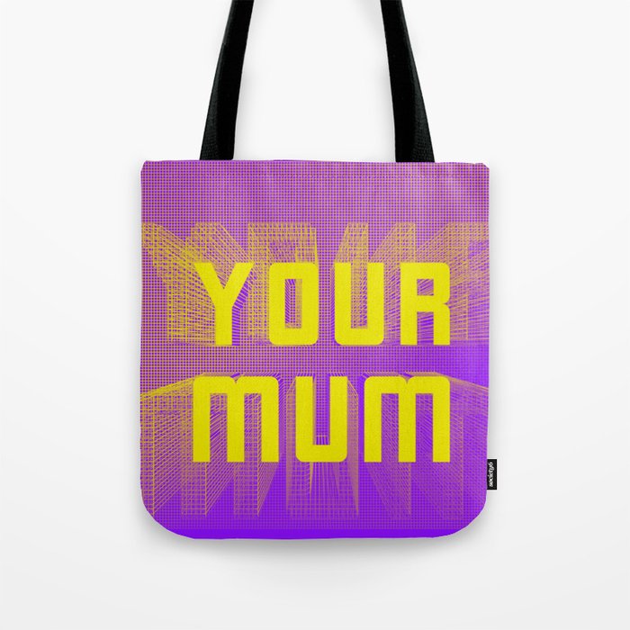 Your Mum. Bum Gravy Colours Tote Bag