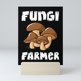 Fungi Mushroom Season Hunting Mycologist Mini Art Print