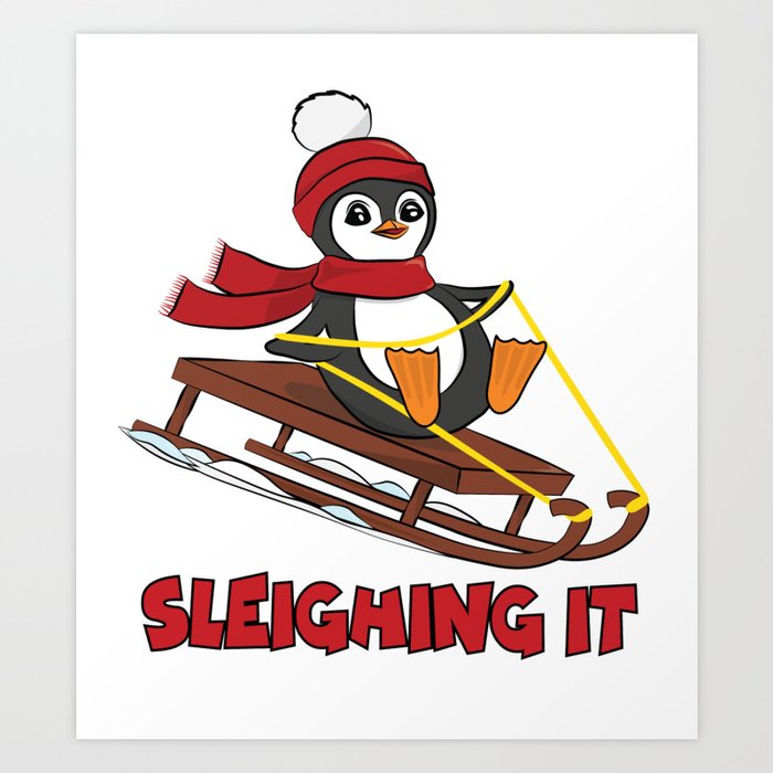 Sleighing It - Snow Sledding Penguin Cute Animals Winter Art Print