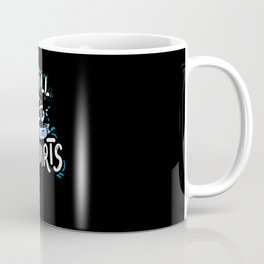 Til It Squirts - Gift Coffee Mug
