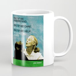 Jane Goodall Quote 1 Coffee Mug