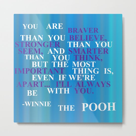 Winnie quote 2 Metal Print