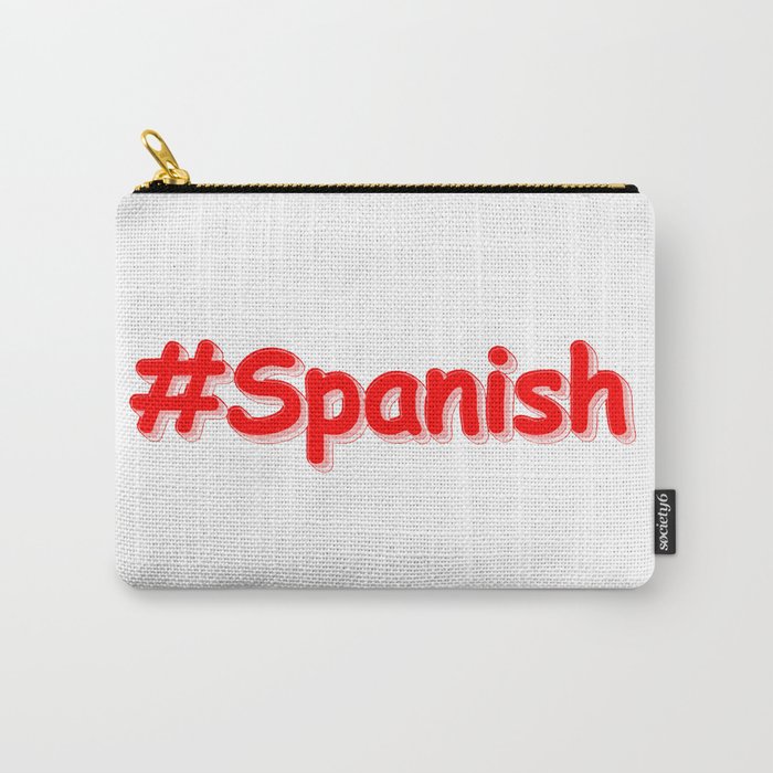 "#Spanish " Cute Design. Buy Now Carry-All Pouch