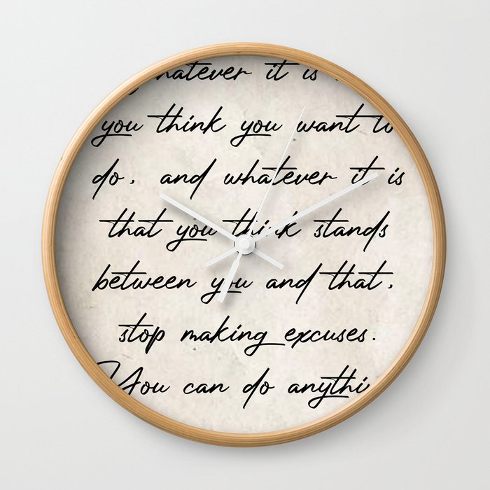 Whatever it is that you think you want to do Print Quotes Wall Clock