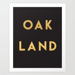 OAKLAND CALIFORNIA GOLD CITY TYPOGRAPHY Art Print