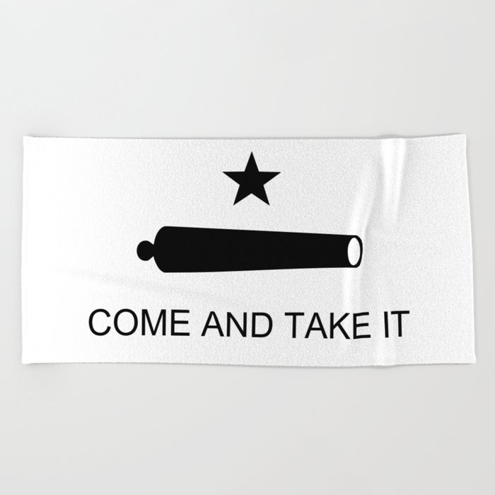 Texas Come and Take it Flag Beach Towel