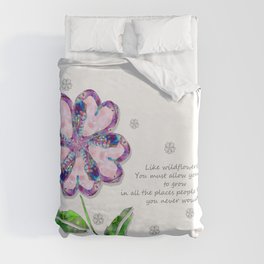 Inspirational Floral Art - Like A Wildflower by Sharon Cummings Duvet Cover