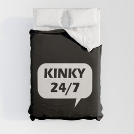 Kinky 24/7 Duvet Cover