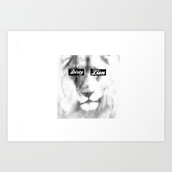 Dirty Lion Art Print