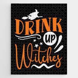 Drink Up Witches Halloween Funny Slogan Jigsaw Puzzle