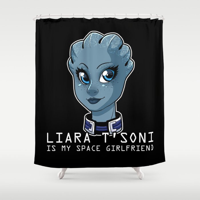 Liara Is My Space Girlfriend Shower Curtain